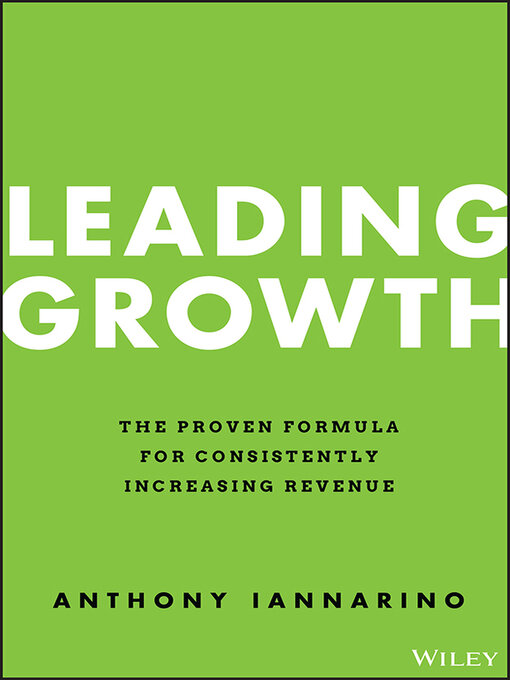 Title details for Leading Growth by Anthony Iannarino - Available